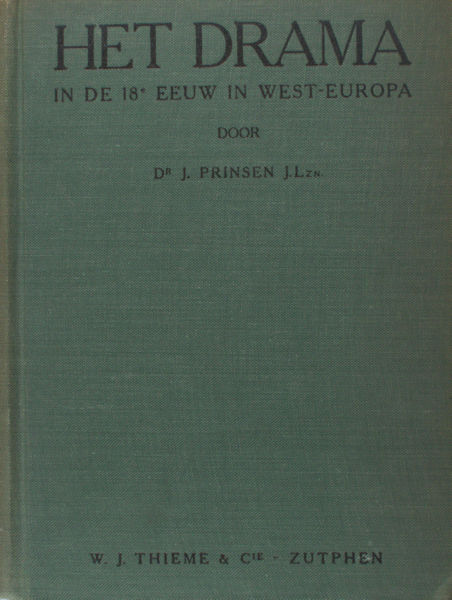 Prinsen, J. Het drama in de 18e eeuw in West-Europa.