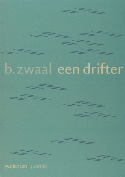 Zwaal, B. Een drifter.