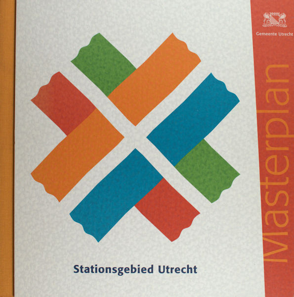 Lenting, Walther (voorwoord). Masterplan Stationsgebied Utrecht.