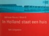 Geuze, Adriaan. In Holland staat een huis.