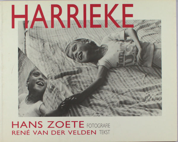 Zoete, Hans. Harrieke.