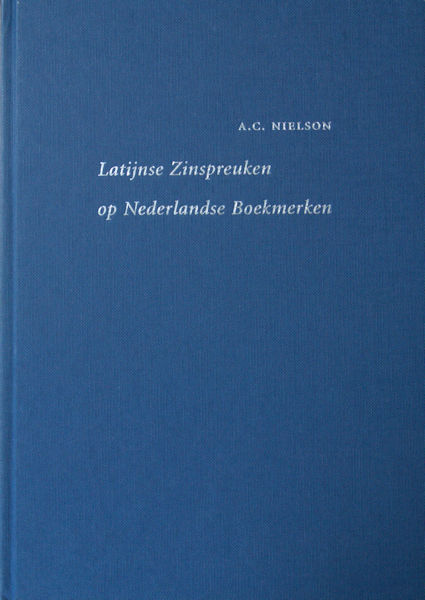 Nielson, A.C. Latijnse zinspreuken op Nederlandse boekmerken.