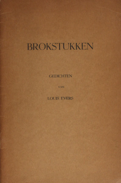 Evers, Louis. Brokstukken.