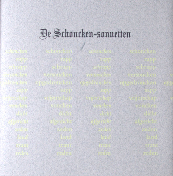 Hooft, Pieter Cornelisz, Constantijn Huygens e.a. De Schoncken-Sonnetten.