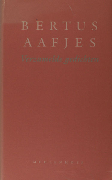 Aafjes, Bertus. Verzamelde gedichten 1938-1988.