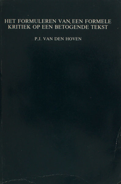 Hoven, P.J. van den. Het formuleren van een formele kritiek op een betogende tekst.