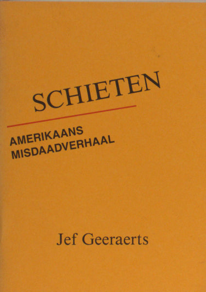 Geeraerts, Jef. Schieten.