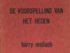 Mulisch, Harry. De voorspelling van het heden.