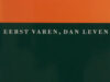Vroegindeweij, Rien. Eerst varen, dan leven.
