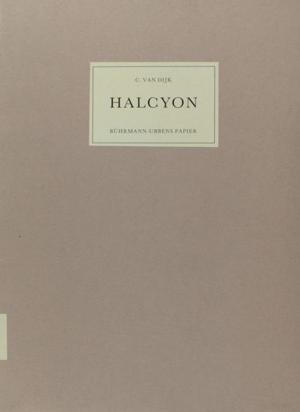 Dijk, C. van. Halcyon: het mooiste typografische tijdschrift ooit in ons land gemaakt  / Inhoud 1940-1942.