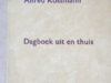 Kossmann, Alfred. Dagboek uit en thuis.