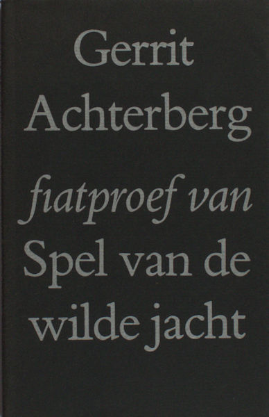 Achterberg, Gerrit. Fiatproef van Spel van de wilde jacht.