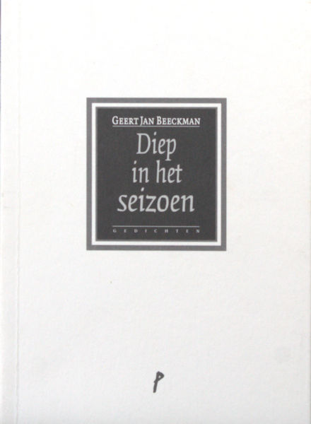 Beeckman, Geert Jan. Diep in het seizoen.