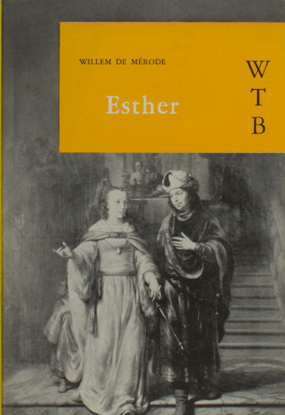 Mérode, Willem de. Esther.