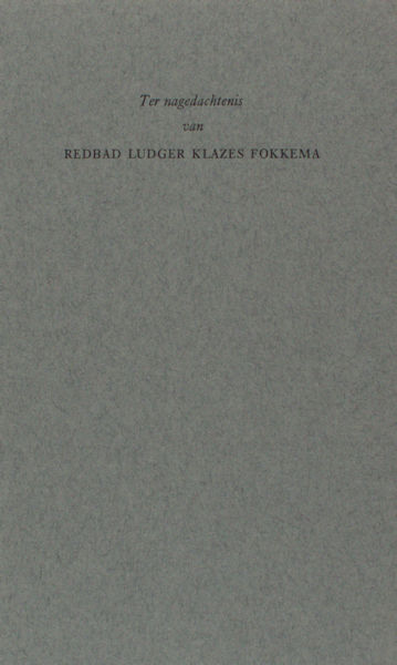 Fokkema. Ter nagedachtenis van Redband Ludger Klazes Fokkema.