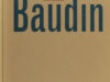 Cockx-Indestege, Elly. Fernand Baudin. Typograaf / Typographiste / Book Designer. Bibliografie van zijn geschriften, inventaris van het typografische oeuvre.
