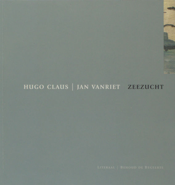 Claus, Hugo & Jan van Riet (Schilderijen). Zeezucht.