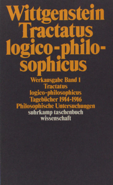 Wittgenstein, Ludwig. - Tractatus logico-philosophicus. Tagebcher 1914-1916. Philosophische Untersuchungen.
