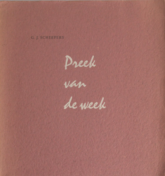 Scheepers, G.J. Preek van de week.