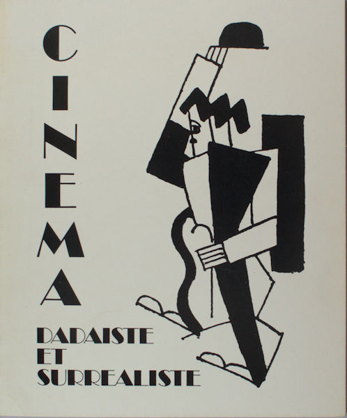 Debard, Marc et al. Cinéma Dadaiste et Surréaliste.
