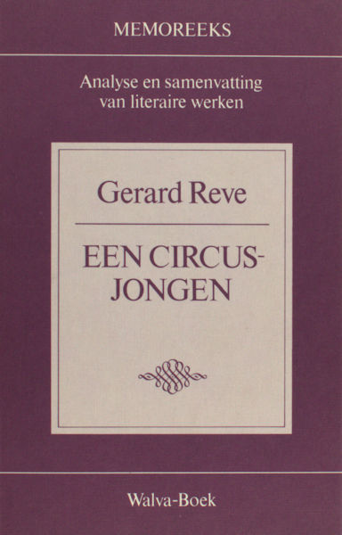 Reve, Gerard - Hubregtse, Sjaak. Gerard Reve. Een circusjongen.