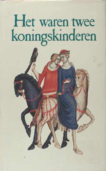 Paepe, Norbert de (Inleiding). Het waren twee Koningskinderen. Romances en balladen uit de middeleeuwen.