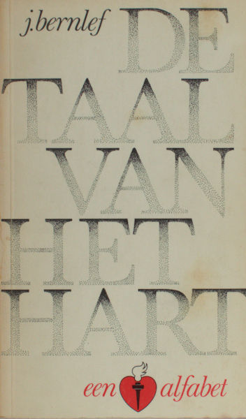 Bernlef, J. De taal van het hart. Een alfabet.