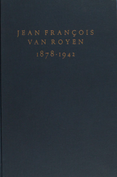 Hammacher, A.M. Jean François van Royen 1878-1942.