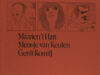 Hart, Maarten 't, Mensje van Keulen & Gerrit Komrij. Drie Mannetjesputters van De Arbeiderspers bij Scheltema Holkema Vermeulen.