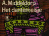 Middeldorp, A. Het dantemeisje.