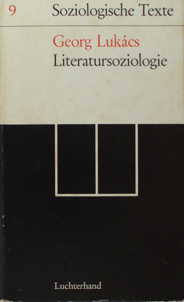 Lukács, Georg. Schriften zur Literatursoziologie.