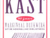 Thomassen, Kees. Uit de kast. Tien jaar marginaal drukwerk uit de Koninklijke Bibliotheek.