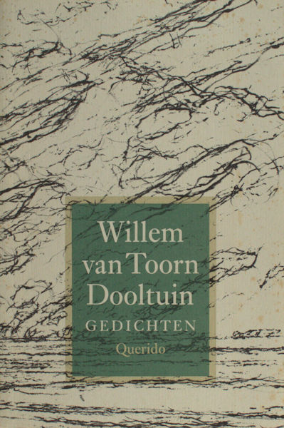 Toorn, Willem van. Dooltuin.