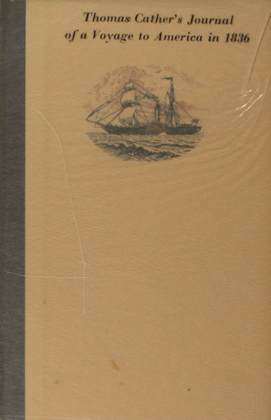 Cather, Thomas. Journal of a voyage to America in 1836.
