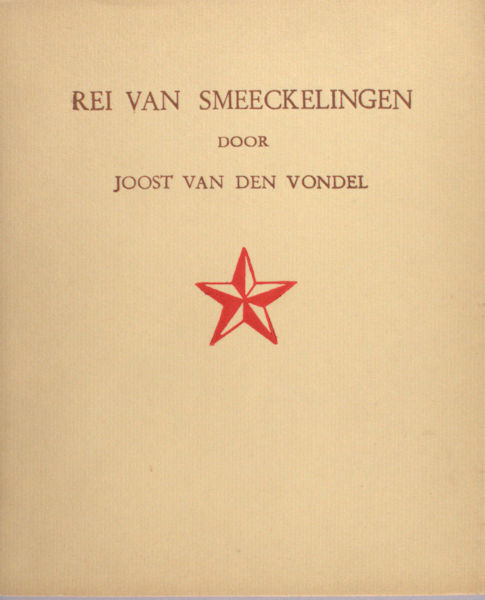 Vondel, Joost van den (= L.A.M. Lichtveld (=A. Helman)) Rei van smeeckelingen.