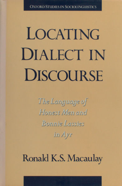 Macaulay, Ronald K.S. Locating dialect in discourse.