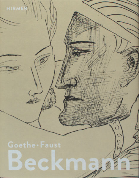 Zieglgänsberger, Roman (Herausg.). Beckmann – Goethe – Faust.