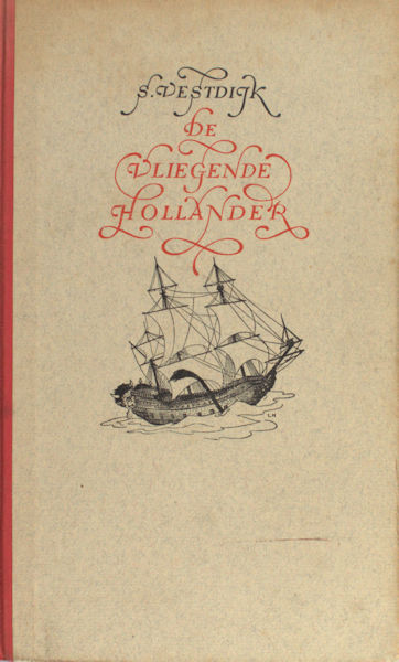 Vestdijk, S.. De vliegende Hollander.