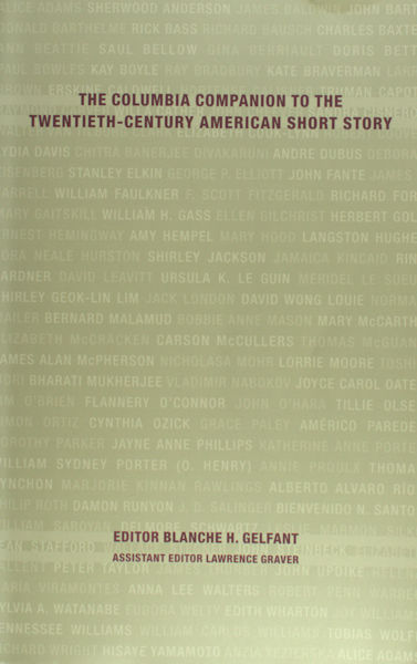 Gelfant, Blanche H. (ed.). The Columbia Companion to the Twentieth-Century American Short Story.