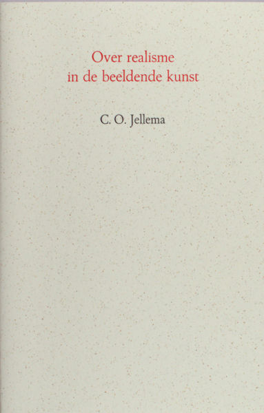Jellema, C.O. Over realisme in de beeldende kunst.
