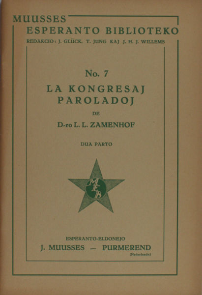 Glück, J., T. Jung & J.H.J. Willems (red.) Muusses Esperanto Biblioteko.