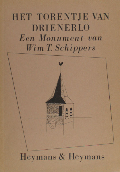 Levisson, Karel (ten geleide) Het Torentje van Drienerlo. Een monument van Wim T. Schippers