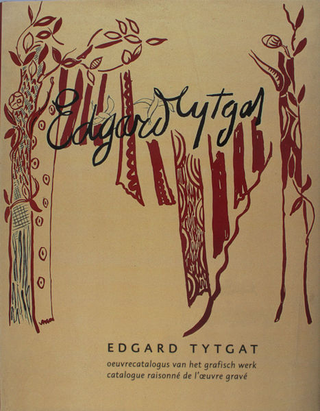 Taillaert, Pascal. Edgard Tytgat. Oeuvrecatalogus van het grafisch werk. Catalogue raisonné de l'oeuvre gravé.