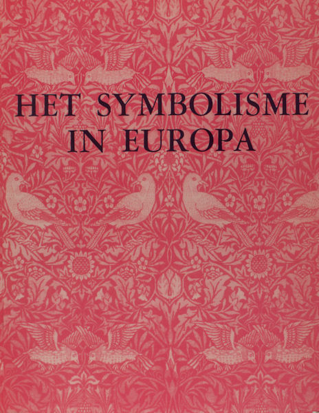 Hofstätter, Hans H. e.a. Het symbolisme in Europa.