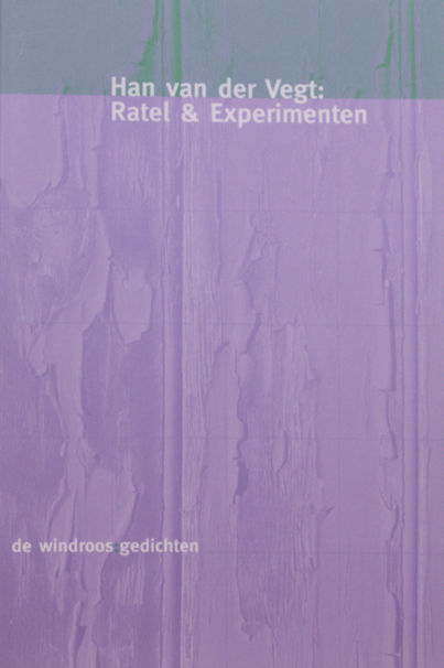 Vegt, Han van der. Ratel & experimenten.