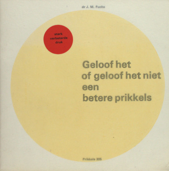 Fuchs, J.M. Geloof het of geloof het niet. Een betere Prikkels. Opnieuw uitgegeven weerprikkels.