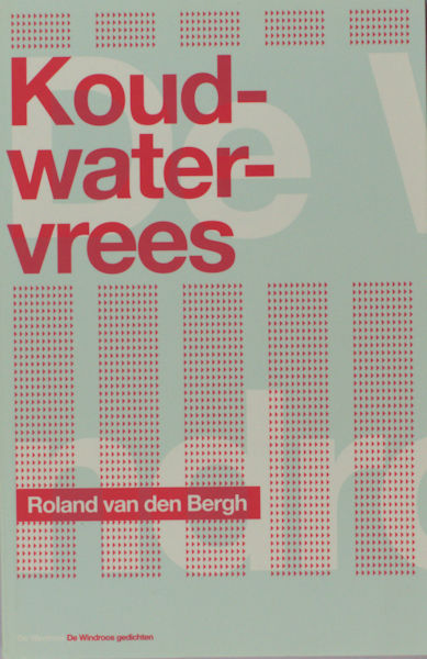 Bergh, Roland van den. Koudwatervrees.