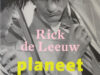 Leeuw, Rick de. Planeet jeugd. Gedichten uit de laatste show.