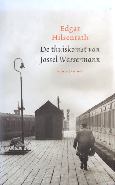 Hilsenrath, Edgar. De thuiskomst van Jossel Wassermann.