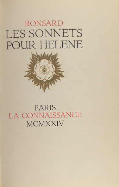 Ronsard, Pierre de. Les sonnets pour Helene.